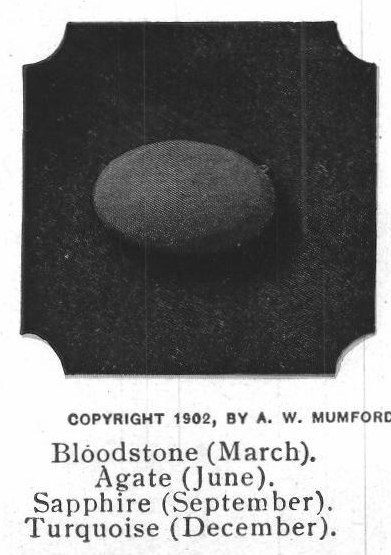 Bloodstone March. Agate June. Sapphire September. Turquoise December. Birthstones