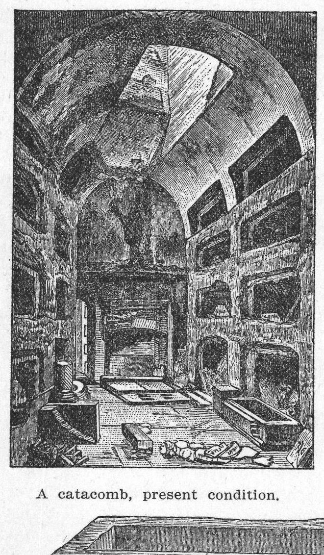 A catacomb, present condition. Christian Antiquities