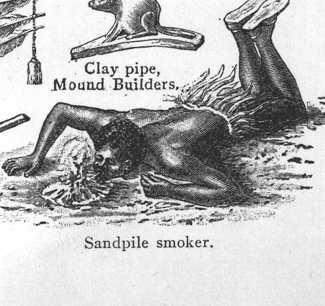 Sandpile smoker. Pipe
